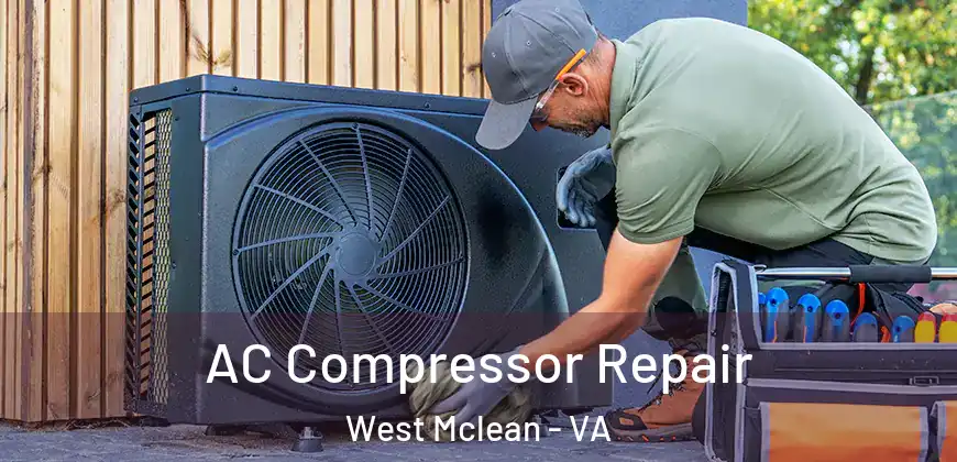 AC Compressor Repair West Mclean - VA