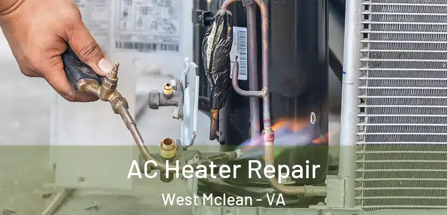 AC Heater Repair West Mclean - VA