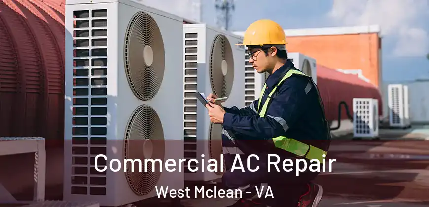 Commercial AC Repair West Mclean - VA