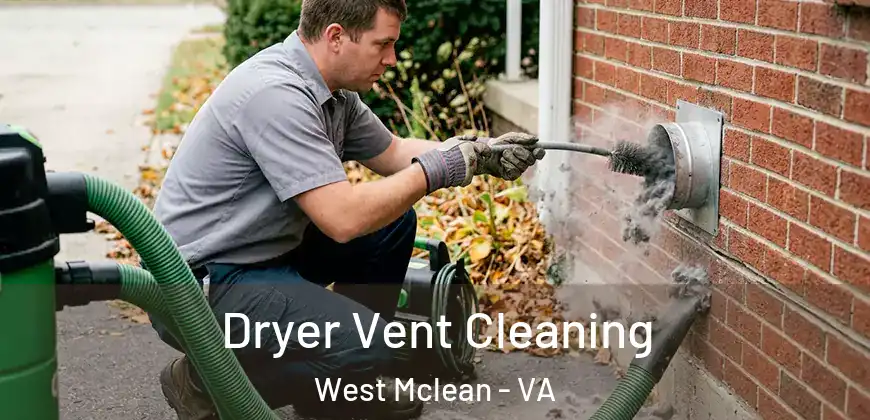 Dryer Vent Cleaning West Mclean - VA