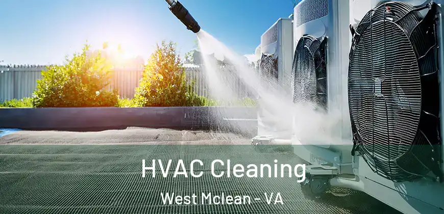 HVAC Cleaning West Mclean - VA
