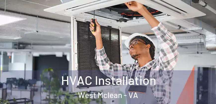 HVAC Installation West Mclean - VA