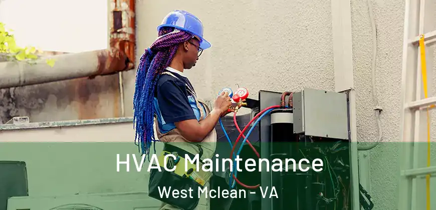 HVAC Maintenance West Mclean - VA